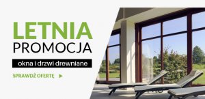 Okna drewniane - Promocja letnia 2016